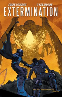 Extermination Vol. 2 - Simon Spurrier, V Ken Marion