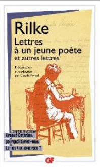 Lettres à un jeune poète et autres lettres - Rainer Maria Rilke