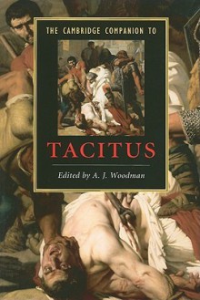 The Cambridge Companion to Tacitus (Cambridge Companions to Literature) - A.J. Woodman