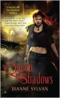 Queen of Shadows - Dianne Sylvan