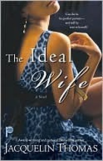 The Ideal Wife - Jacquelin Thomas