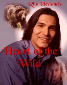 Heart of the Wild - Rita Hestand