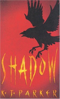 Shadow - K.J. Parker