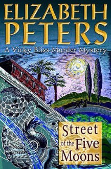 Street of the Five Moons - Elizabeth Peters