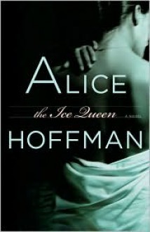 The Ice Queen - Alice Hoffman