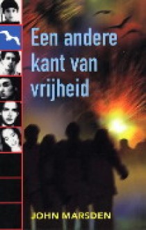 Een Andere Kant van Vrijheid - John Marsden