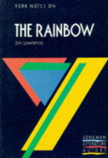 York Notes on "The Rainbow" by D.H. Lawrence (York Notes) - A. Norman Jeffares, Suheil Bushrui