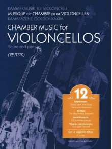 Chamber Music for Violoncellos, Vol. 12: Four Violoncellos - Arpad Pejtsik, Hal Leonard Publishing Corporation