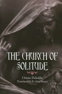 The Church of Solitude - Grazia Deledda