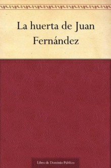 La huerta de Juan Fernández - Tirso de Molina