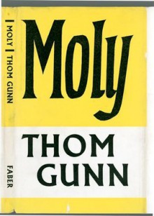 Moly - Thom Gunn