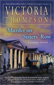 Murder on Sisters' Row (Gaslight Mystery, #13) - Victoria Thompson