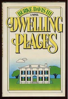 Dwelling Places - Burke Davis