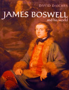 James Boswell and His World - David Daiches