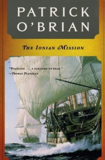 The Ionian Mission (Aubrey/Maturin, #8) - Patrick O'Brian