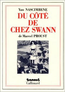 Du côté de chez Swann - Marcel Proust, Yan Nascimbene