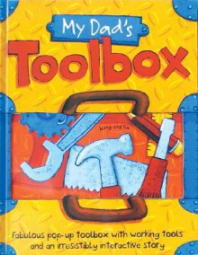 My Dad's Toolbox: Fabulous Pop-Up Toolbox with Working Tools and an Irresistibly Interactive Story - Barron's Book Notes