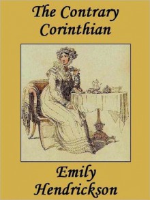 The Contrary Corinthian - Emily Hendrickson