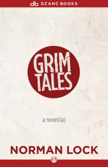 Grim Tales - Norman Lock