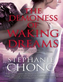 The Demoness of Waking Dreams (The Company of Angels - Book 2) - Stephanie Chong