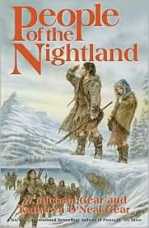 People of the Nightland (First North Americans Series) - W. Michael Gear, Kathleen O'Neal Gear