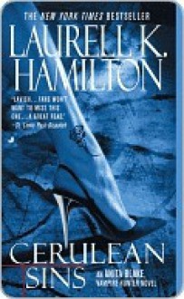 Cerulean Sins (Anita Blake, Vampire Hunter, #11) - Laurell K. Hamilton