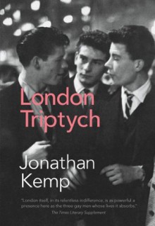 London Triptych - Jonathan Kemp