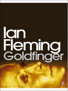 Goldfinger - Ian Fleming