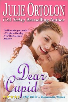 Dear Cupid - Julie Ortolon