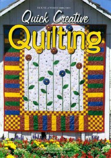 Quick Creative Quilting - Jeanne Stauffer