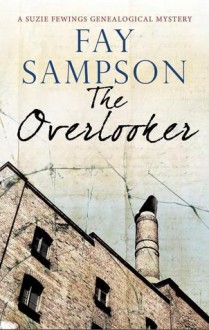 The Overlooker - Fay Sampson