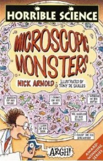 Microscopic Monsters - Nick Arnold