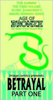 Age of Bronze, Volume 3: Betrayal - Eric Shanower