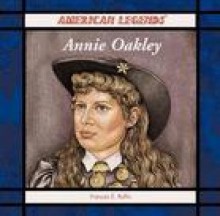 Annie Oakley - Frances E. Ruffin