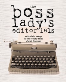 the Boss Lady's Editorials - Janet Kuypers