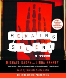 Remains Silent - Michael Baden, Linda Kenney Baden