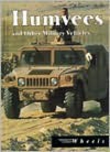 Humvees and Other Military Vehicles - Jay H. Smith