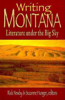Writing Montana - Rick Newby, Rick Newby