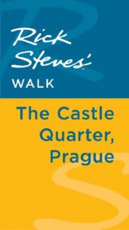 Rick Steves' Walk: The Castle Quarter, Prague - Rick Steves, Honza Vihan