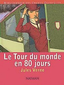 Le tour du monde en 80 jours - Jules Verne