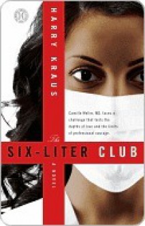 The Six-Liter Club - Harry Kraus