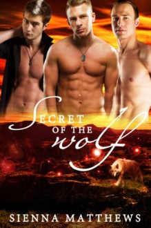 Secret of the Wolf - Sienna Matthews