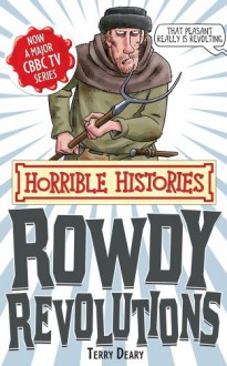 Rowdy Revolutions - Terry Deary