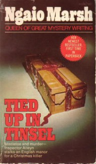 Tied up in Tinsel - Ngaio Marsh