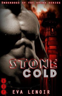 Stone Cold - Eva LeNoir