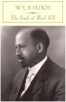 The Souls of Black Folk - W.E.B. Du Bois, Farah Jasmine Griffin