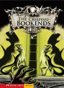 The Creeping Bookends (Library of Doom (Stone Arch Paperback)) - Michael Dahl