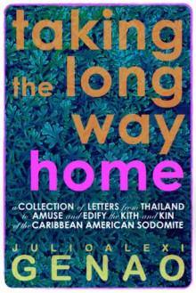 Taking the Long Way Home - Julio-Alexi Genao