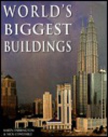 World's Biggest Buildings - Nick Constable, Karen Farrington