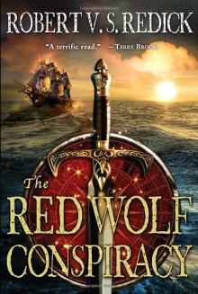 The Red Wolf Conspiracy (Chathrand Voyages, #1) - Robert V.S. Redick